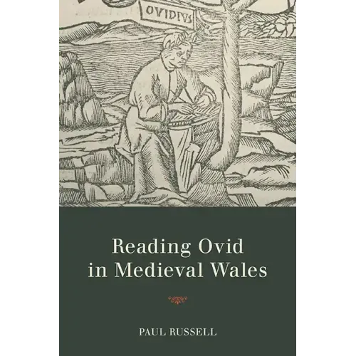 Reading Ovid in Medieval Wales