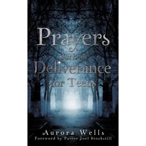 Prayers That Bring Deliverance for Teens