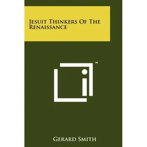 Jesuit Thinkers Of The Renaissance