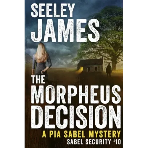 The Morpheus Decision: A Pia Sabel Mystery