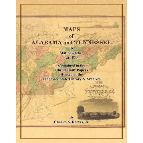 Maps of Alabama and Tennessee by Matthew Rhea