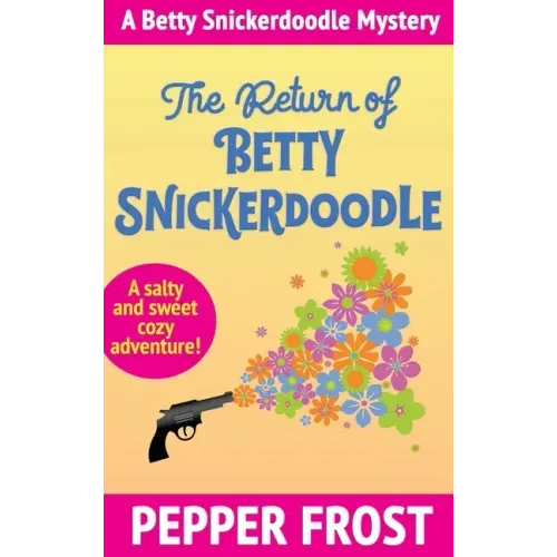 The Return of Betty Snickerdoodle