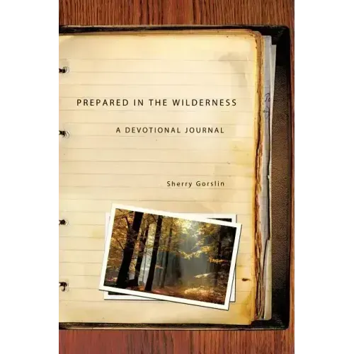 Prepared in the Wilderness