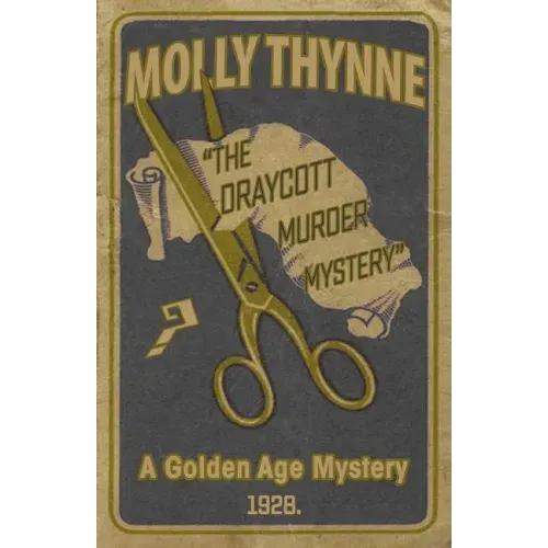 The Draycott Murder Mystery: A Golden Age Mystery