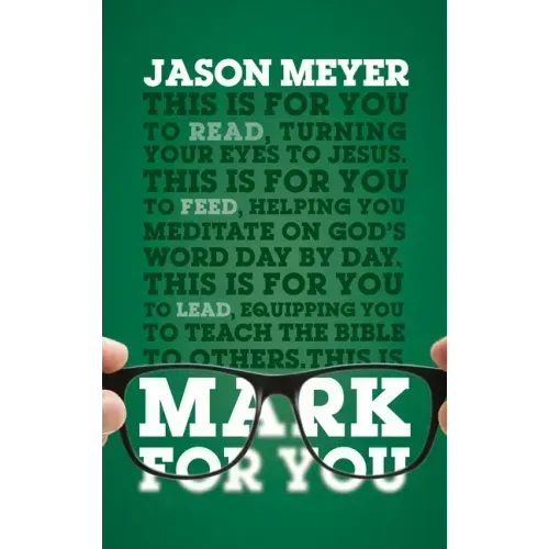 Mark for You: For Reading, for Feeding, for Leading