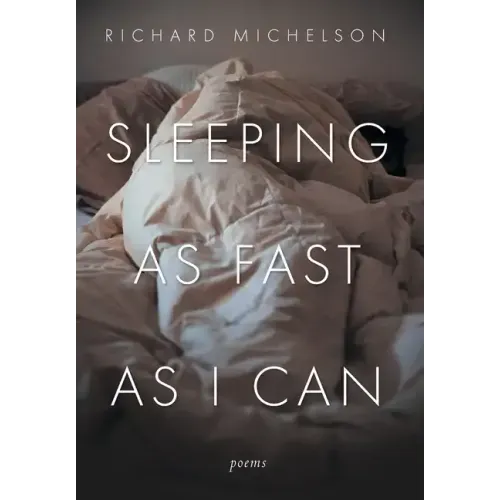 Sleeping as Fast as I Can: Poems