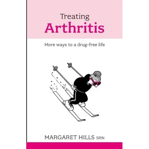 Treating Arthritis: More Ways to a Drug-free Life