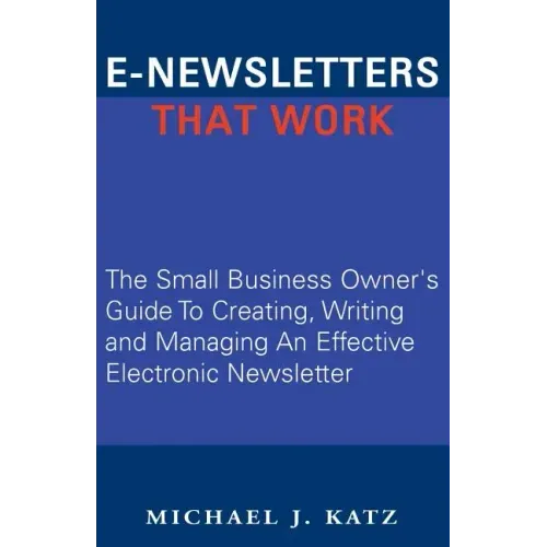 E-Newsletters That Work