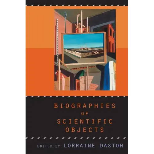 Biographies of Scientific Objects