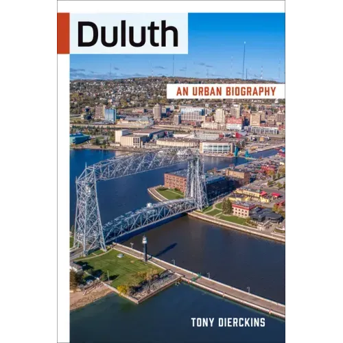 Duluth: An Urban Biography
