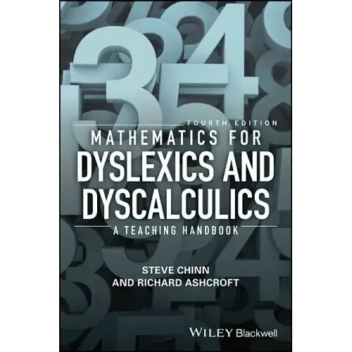 Mathematics for Dyslexics and Dyscalculics: A Teaching Handbook