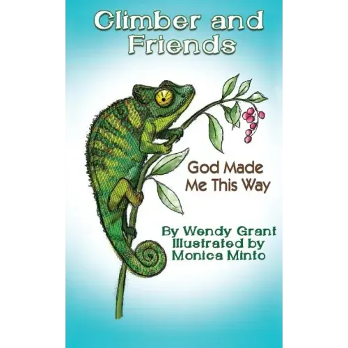 Climber and Friends: God Made Me This Way