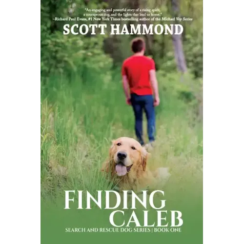 Finding Caleb: Search and Rescue Dog Series