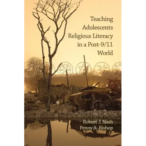 Teaching Adolescents Religious Literacy in a Post-9/11 World