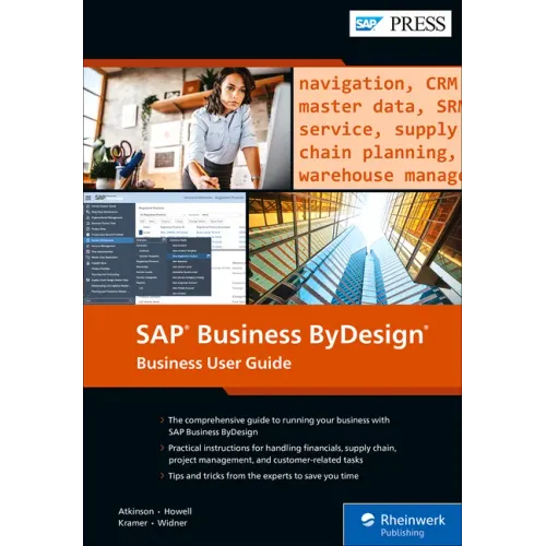 SAP Business Bydesign: Business User Guide
