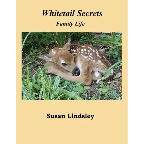 Whitetail Secrets: Family Life