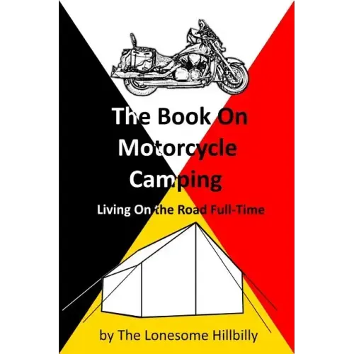The Book On Motorcycle Camping