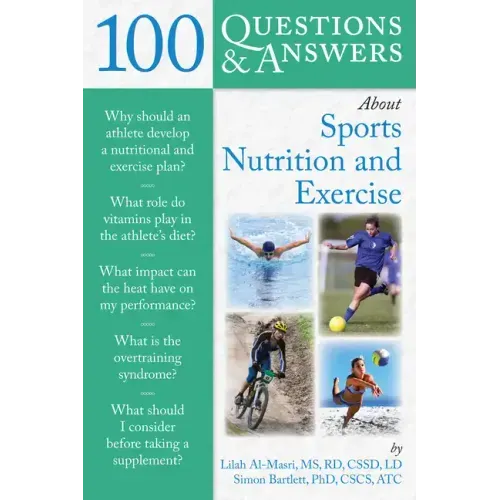 100 Questions and Answers about Sports Nutrition & Exercise
