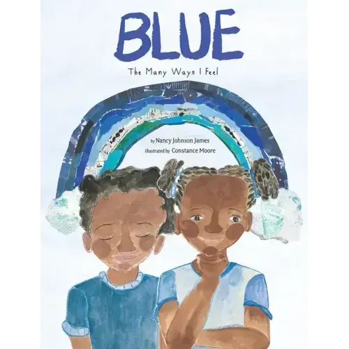Blue: The Many Ways I Feel