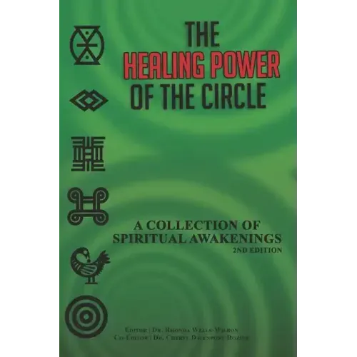 The Healing Power of the Circle: A Collection of Spiritual Awakenings