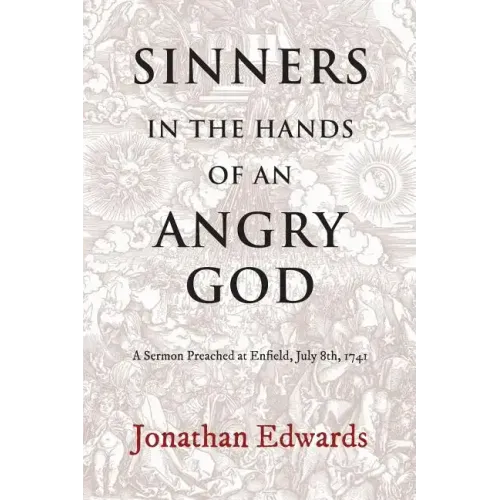 Sinners in the Hands of an angry GOD