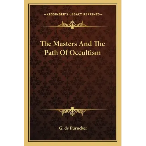 The Masters and the Path of Occultism