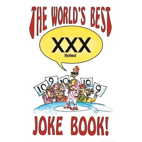 The World's Best Xxx Rated Joke Book
