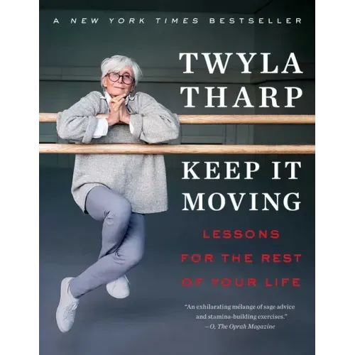 Keep It Moving: Lessons for the Rest of Your Life