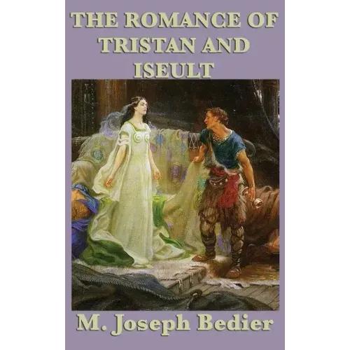 The Romance of Tristan and Iseult