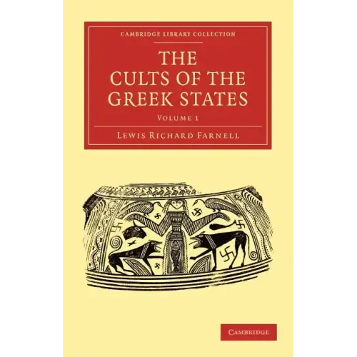 The Cults of the Greek States - Volume 1