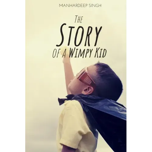 The Story of a Wimpy Kid