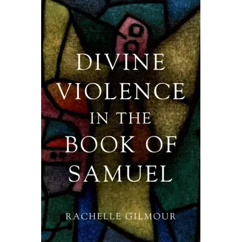 Divine Violence in the Book of Samuel