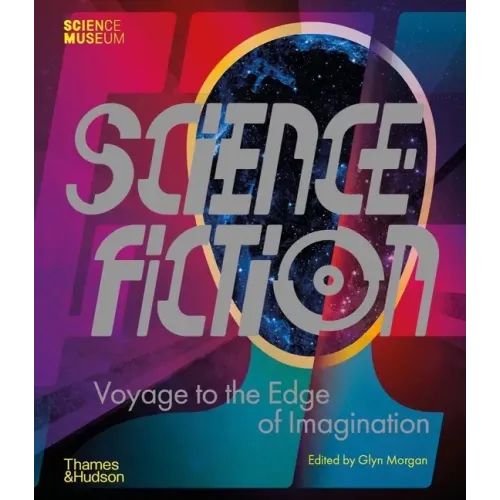 Science Fiction: Voyage to the Edge of Imagination