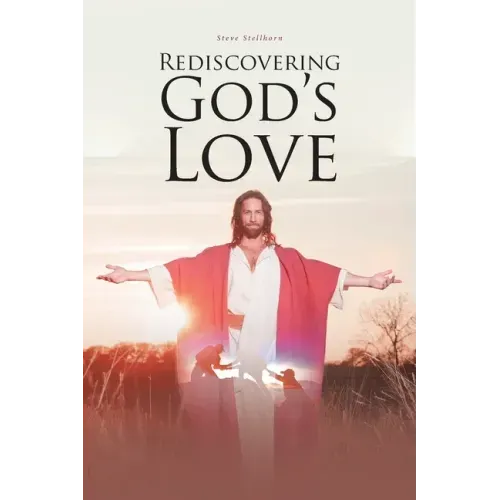 Rediscovering God's Love