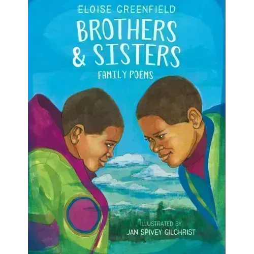 Brothers & Sisters: Family Poems