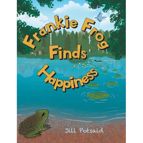 Frankie Frog Finds Happiness