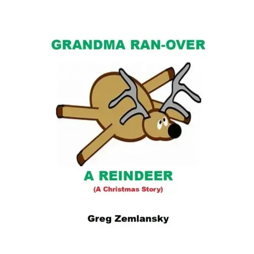 Grandma Ran-Over A Reindeer
