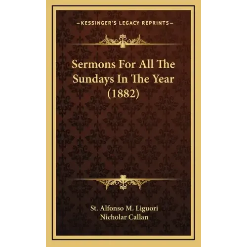 Sermons for All the Sundays in the Year (1882)