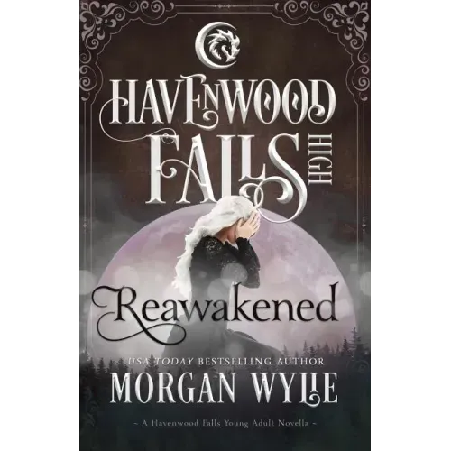 Reawakened: A Havenwood Falls High Novella
