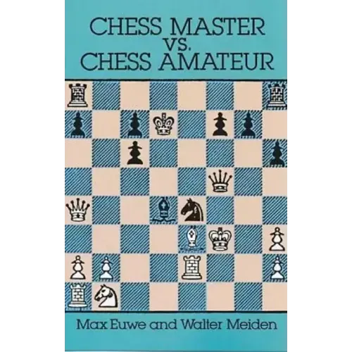 Chess Master vs. Chess Amateur