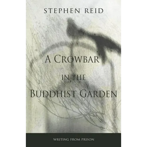 A Crowbar in the Buddhist Garden