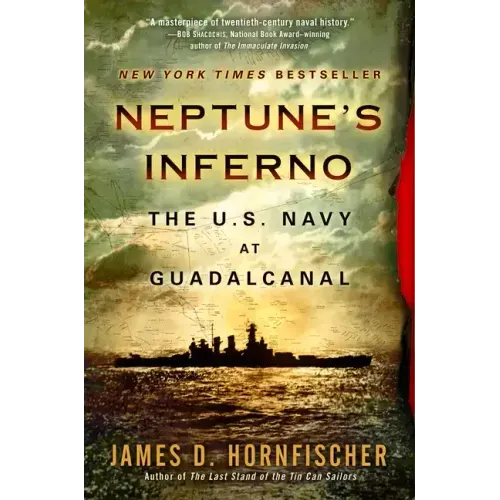 Neptune's Inferno: The U.S. Navy at Guadalcanal