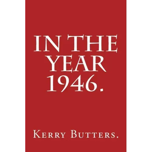 In the Year 1946.