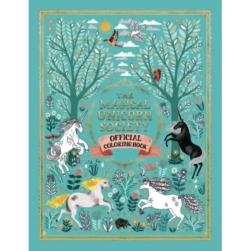 The Magical Unicorn Society Official Coloring Book