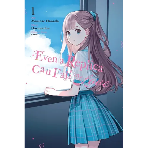 Even a Replica Can Fall in Love, Vol. 1 (Manga)