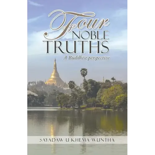 Four Noble Truths: A Buddhist perspective