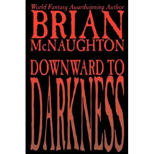 Downward to Darkness