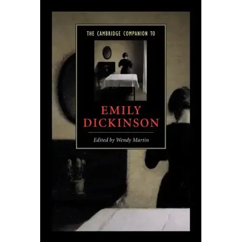 The Cambridge Companion to Emily Dickinson