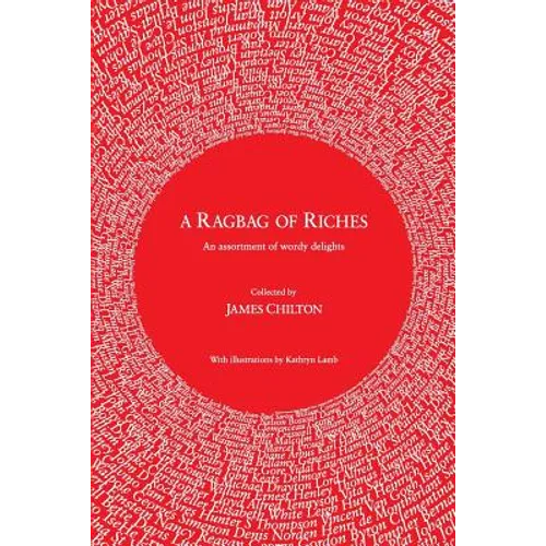 A Ragbag of Riches: An assortment of wordy delights