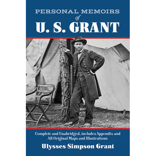 Personal Memoirs of U. S. Grant
